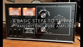 6 Basic Steps for Tuning an HF Transmitting Tube Amplifier [upl. by Aidas]