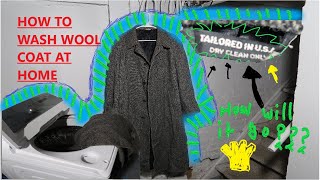 How to wash dry clean only wool overcoat at home [upl. by Kaleena]