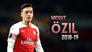 Mesut Özil 201819  Dribbling Skills amp Goals [upl. by Aitrop]