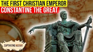 Constantine The Great Explained in 10 minutes [upl. by Gladwin]