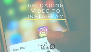 Three Ways To Upload Video To Instagram Including Stories and IGTV [upl. by Amihc393]