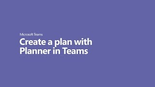 How to create a plan with Planner in Microsoft Teams [upl. by Braeunig272]