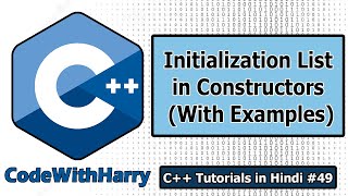 Initialization list in Constructors in Cpp  C Tutorials for Beginners 49 [upl. by Leach]