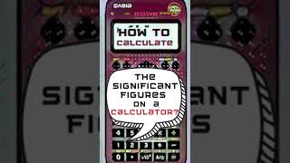 Find the significant figures on a calculator step by step [upl. by Duthie57]