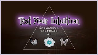 Test Your Intuition 1  Intuitive Exercise Psychic Abilities [upl. by Graniah]