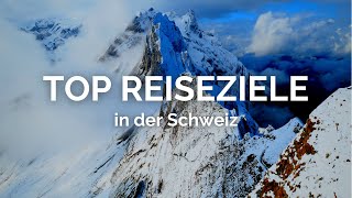 TOP REISEZIELE IN DER SCHWEIZ [upl. by Naerb]