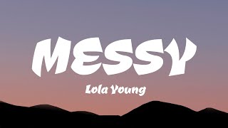 Lola Young  Messy Lyrics [upl. by Sikras]