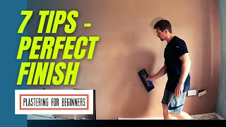 7 Tips For The PERFECT FINISH In Plastering  Plastering For Beginners [upl. by Gypsy]