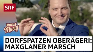 Dorfspatzen Oberägeri Maxglaner ZigeunerMarsch  Potzmusig  SRF [upl. by Conners]