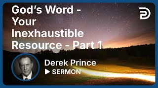 God’s Word Your Inexhaustible Resource  Part 1  Sermon [upl. by Vicky648]