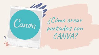 ¿Cómo crear portadas con Canva [upl. by Hallee]