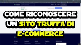 Come riconoscere un sito truffa di ecommerce [upl. by Etteuqaj]