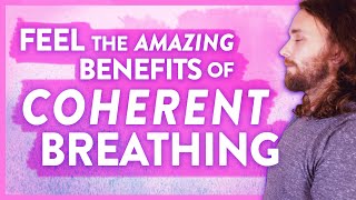 The Incredible Benefits of Coherent Breathing Explained  Breathing Exercise  TAKE A DEEP BREATH [upl. by Assilev981]