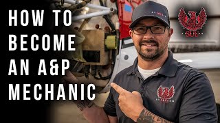 How To Become an Aircraft Mechanic AampP Mechanic [upl. by Kegan]