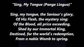 SING MY TONGUE the Savior’s glory Pange Lingua Holy Thursday Eucharist hymn Lyrics Words song [upl. by Nelie]