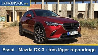 Mazda CX3 2018  très léger repoudrage [upl. by Kort]