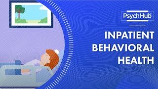 Inpatient Behavioral Health [upl. by Westphal331]