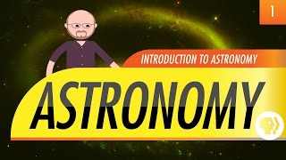 Introduction to Astronomy Crash Course Astronomy 1 [upl. by Press]