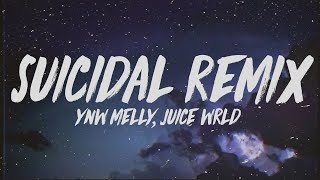 YNW Melly  Suicidal Remix Lyrics ft Juice WRLD [upl. by Iow935]