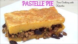 Pastelle Pie  like a Tamale Pie  Episode 467 [upl. by Tnahsarp]