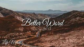 Better Word  Leeland Lyrics [upl. by Namolos]