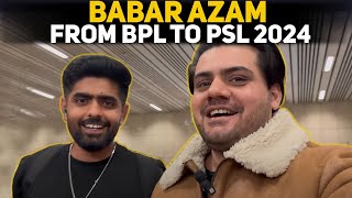 BABAR AZAM FROM BPL TO PSL 2024 [upl. by Aisinoid]