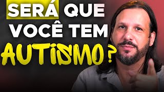 Como saber se tenho o Transtorno do Espectro Autista  TEA AUTISMO LEVE  ADOLESCENTES E ADULTOS [upl. by Yajet]