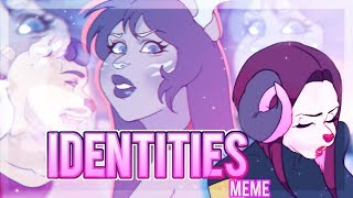 ☆Identities  MEME  ☆ [upl. by Robertson442]