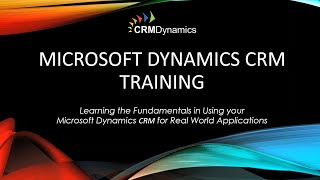 Microsoft Dynamics CRM 2016 Back to Basics – The Fundamentals of CRM 3429 [upl. by Ecyaj]