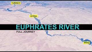 Euphrates River full journey turkey Syria Iraq Euphrates River virtual tour [upl. by Cirdes713]