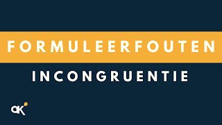 Formuleerfouten incongruentie geen congruentie [upl. by Ahsieka]