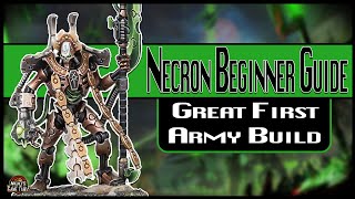 The Beginners Guide to Necrons  Great First Army Builds [upl. by Nimref566]