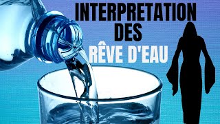 SIGNIFICATION SPIRITUELLE DE L’EAU DANS LE RÊVE [upl. by Lucilla]