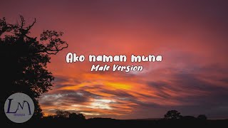 Ako naman muna lyricsMale Version byKenth John Beredo [upl. by Adihaj]