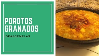 RECETA COMO HACER POROTOS GRANADOS  BEAN SOUP CHILEAN STYLE [upl. by Aylad900]