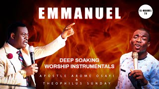 Worship Instrumentals  Emmanuel  Apostle Arome Osayi  Theophilus Sunday [upl. by Runstadler]