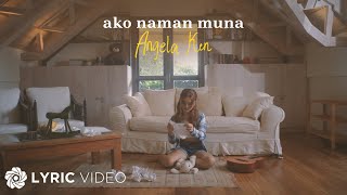 Ako Naman Muna  Angela Ken Lyric Video Visualizer [upl. by Devinne354]