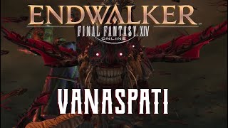 Vanaspati  Boss Encounters Guide  FFXIV Endwalker [upl. by Anertac437]