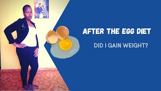 Weight gain after the egg diet My experience [upl. by Natalee]