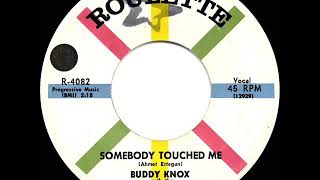 1958 HITS ARCHIVE Somebody Touched Me  Buddy Knox [upl. by Lamond]