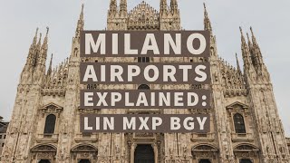 All 3 Milano airports explained [upl. by Sirah]