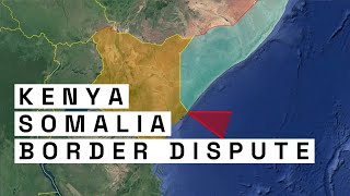 The KenyaSomalia Maritime Border Dispute Explained [upl. by Raouf]