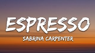 Sabrina Carpenter  Espresso Lyrics [upl. by Oiril]