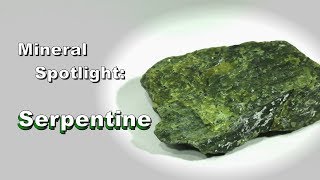 Mineral Spotlight  Serpentine [upl. by Kassandra499]