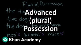 Advanced plural possession  The Apostrophe  Punctuation  Khan Academy [upl. by Adimra]