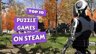 Top 10 Best Puzzle Games on Steam [upl. by Juno]