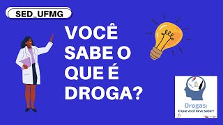 Você sabe o que é droga [upl. by Purcell]