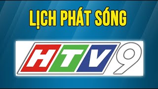 Lịch phát sóng HTV9 hôm nay [upl. by Akemad709]