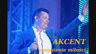 Akcent  Pragnienie Miłości [upl. by Eudosia]