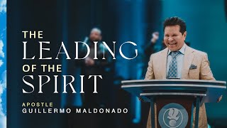 How to be led by the Holy Spirit  Apostle Guillermo Maldonado [upl. by Sender]